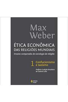 Ética Econômica das Religiões Mundiais - Volume 1