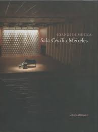 Sala Cecilia Meireles - 40 Anos de Música