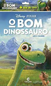 Livro - O Bom Dinossauro - Disney Color and Play - Coquetel