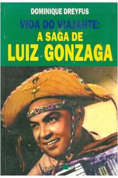 Vida do Viajante: a Saga de Luiz Gonzaga de Dominique Dreyfus pela 34 (1996)
