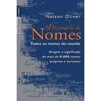 Livro - Todos Os Nomes Do Mundo - Nelson Oliver - Ediouro