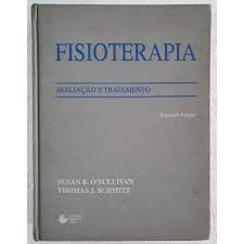 Livro: Fisioterapia Avaliação E Tratamento - Susan B. Osullivan ...