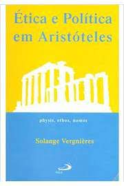 Ética e Política Em Aristóteles - Physis. Ethos , Nomos
