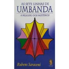 As Sete Linhas de Umbanda - a Religião dos Mistérios