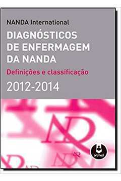 Diagnósticos de Enfermagem da Nanda - Definições e Classificações