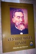 Cesário Motta Junior: Paladino da Educação