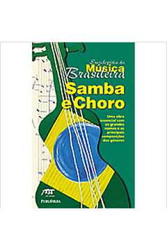 Enciclopédia da Musica Brasileira - Samba e Choro