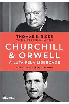 Churchill & Orwell: a Luta pela Liberdade