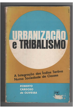 Urbanização e Tribalismo