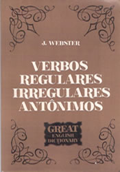 Verbos Regulares Irregulares Antônimos - Great English Dictionary
