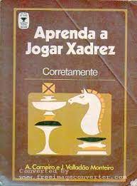 JOGUE XADREZ! APRENDA E PRATIQUE - Selecta Livros