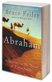 Abraham - Ajourney to the Heart of Three Faiths