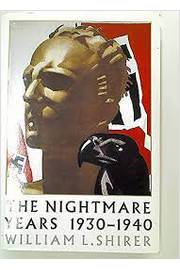 The Nightmare Years 1930-1940