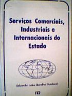 Serviços Comerciais. Industriais e Internacionais do Estado