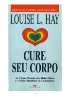Cure Seu Corpo as Causas Mentais dos Males Físicos... de Louise L. Hay pela Best Seller (1988)
