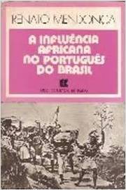 A Influência Africana no Português do Brasil