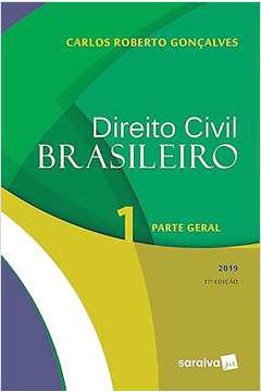 Direito Civil Brasileiro 1 : Parte Geral
