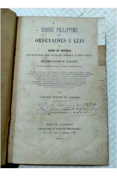 Codigo Philippino Ou Ordenações e Leis do Reino de Portugal