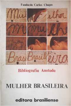 Mulher Brasileira - Bibliografia Anotada
