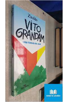 Vito Grandam: uma História de Voos
