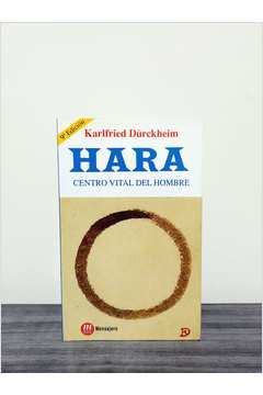 Hara: Centro Vital del Hombre