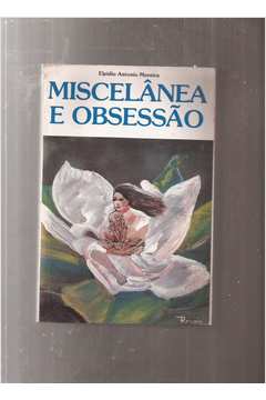 Miscelânea e Obsessão