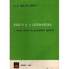 Freud e a Literatura e Outros Temas de Psicanálise Aplicada