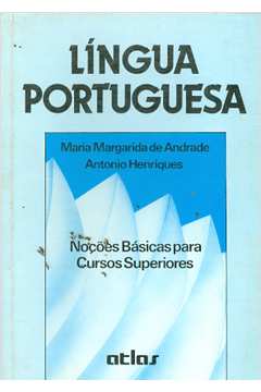 Língua Portuguesa - Noções Básicas para Cursos Superiores