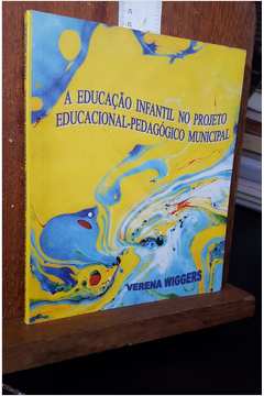 A Educação Infantil no Projeto Educacional-pedagógico Municipal