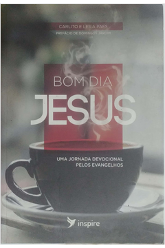 Livros encontrados sobre Carlito leila paes bom dia jesus uma jornada  devocional pelos evangelhos | Estante Virtual