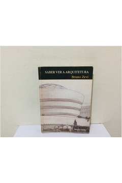 Livro: Saber Ver A Arquitetura - Bruno Zevi | Estante Virtual