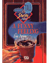 A Funny Feeling (short & Tall Stories)