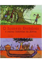 O Homem Frondoso e Outras Historias da Africa