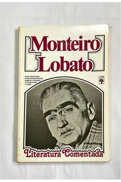 Monteiro Lobato - Literatura Comentada