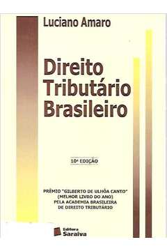 Direito Tributário Brasileiro - 10ª Edição