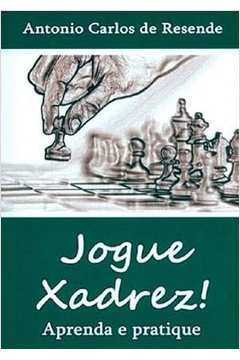 Jogue Xadrez! Aprenda e Pratique