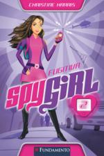 Spy Girl: Fugitiva - Vol. 2