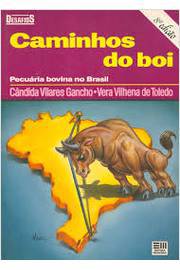 Caminhos do Boi - Pecuária Bovina no Brasil