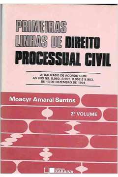 Primeiras Linhas de Direito Processual Civil - Vol. 2ª