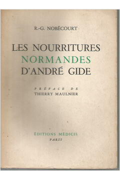 Les Nourritures Normandes D Andre Gide