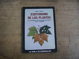 Esoterismo de las Plantas - las Plantas y Su Relacion Esoterica
