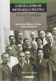 A Escola Livre de Sociologia e Política : Anos de Formação 1933-1953