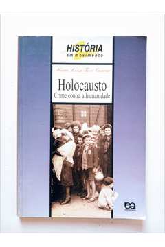 Holocausto - Crime Contra a Humanidade