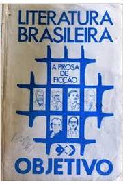 Literatura Brasileira a Prosa de Ficção