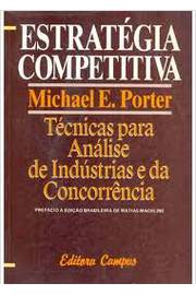 Estratégia Competitiva - Técnicas para Análise de Indústrias - 7ª Ed.