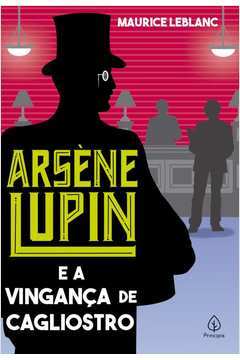 Arsène Lupin e a Vingança de Cagliostro