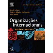 Organizações Internacionais - História e Prática