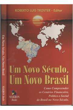 Um Novo Século um Novo Brasil
