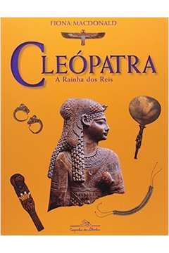 Cleópatra - a Rainha dos Reis