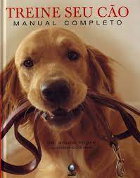 Treine Seu Cão Manual Completo